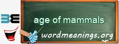 WordMeaning blackboard for age of mammals